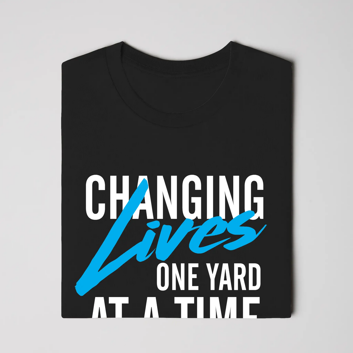 Changing LIves Shirt
