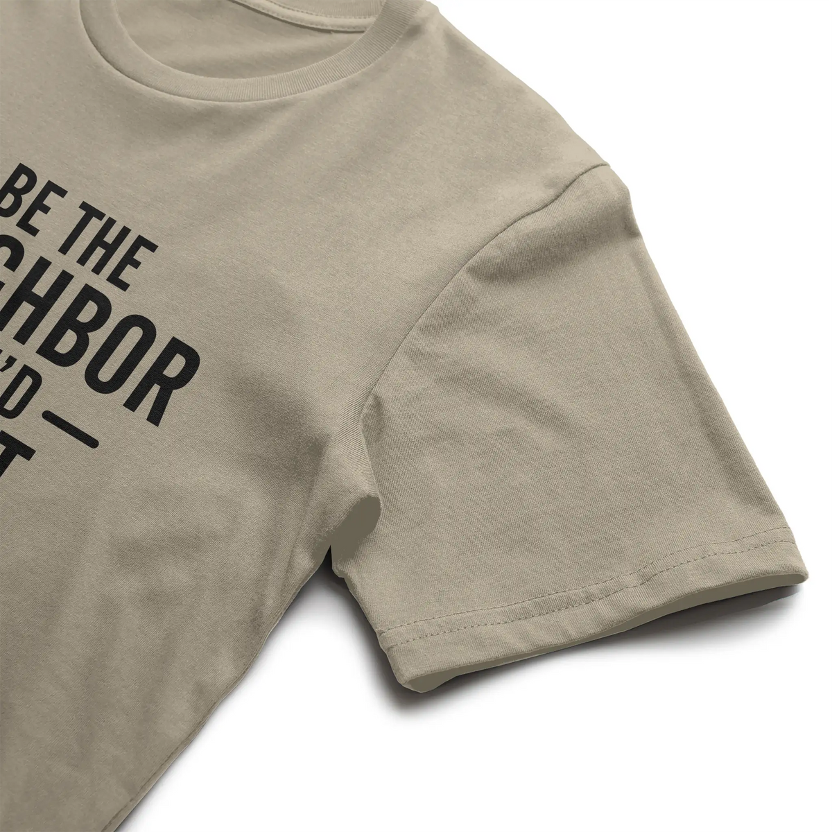 Be the Neighbor Tee