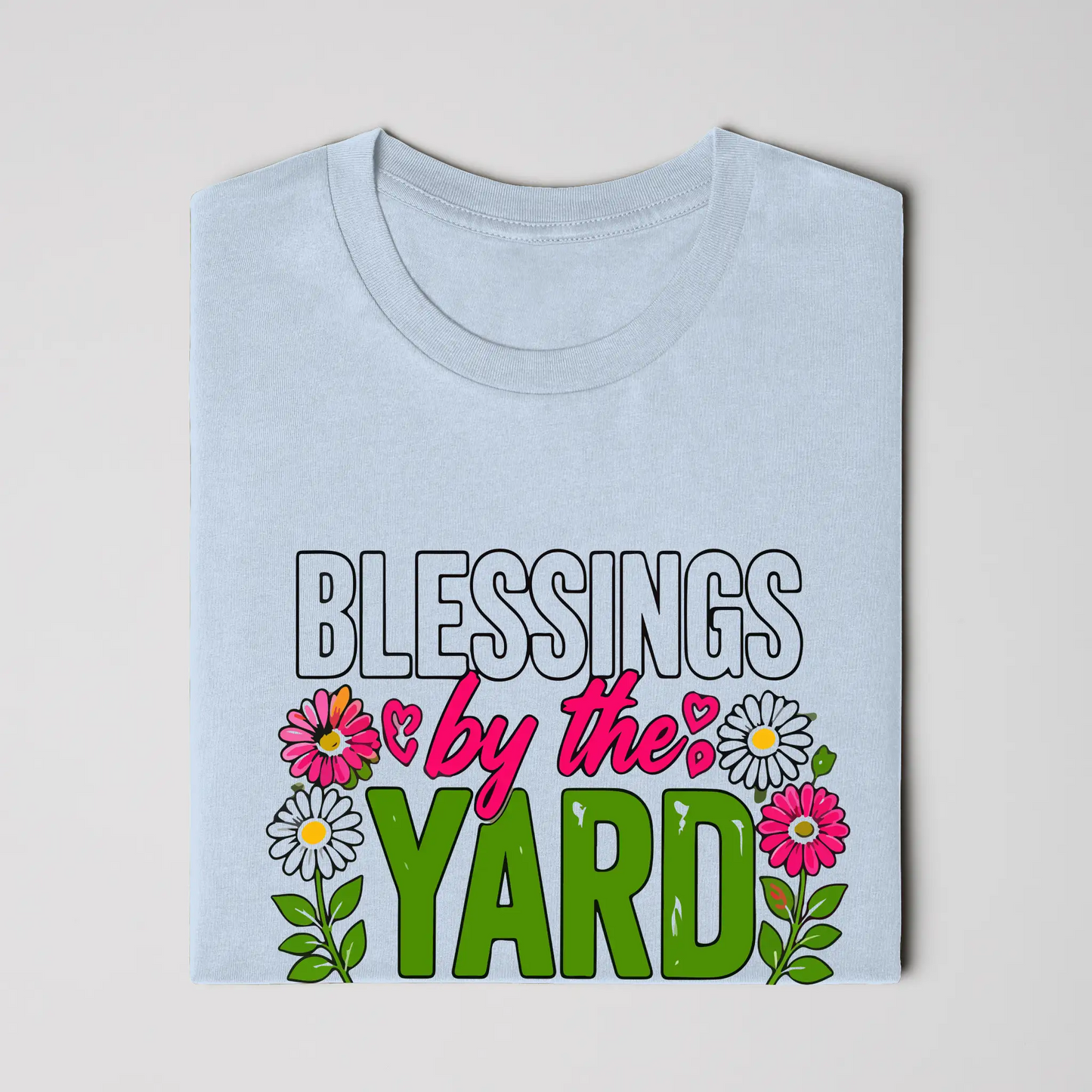 Blessing by the Yard Flowers