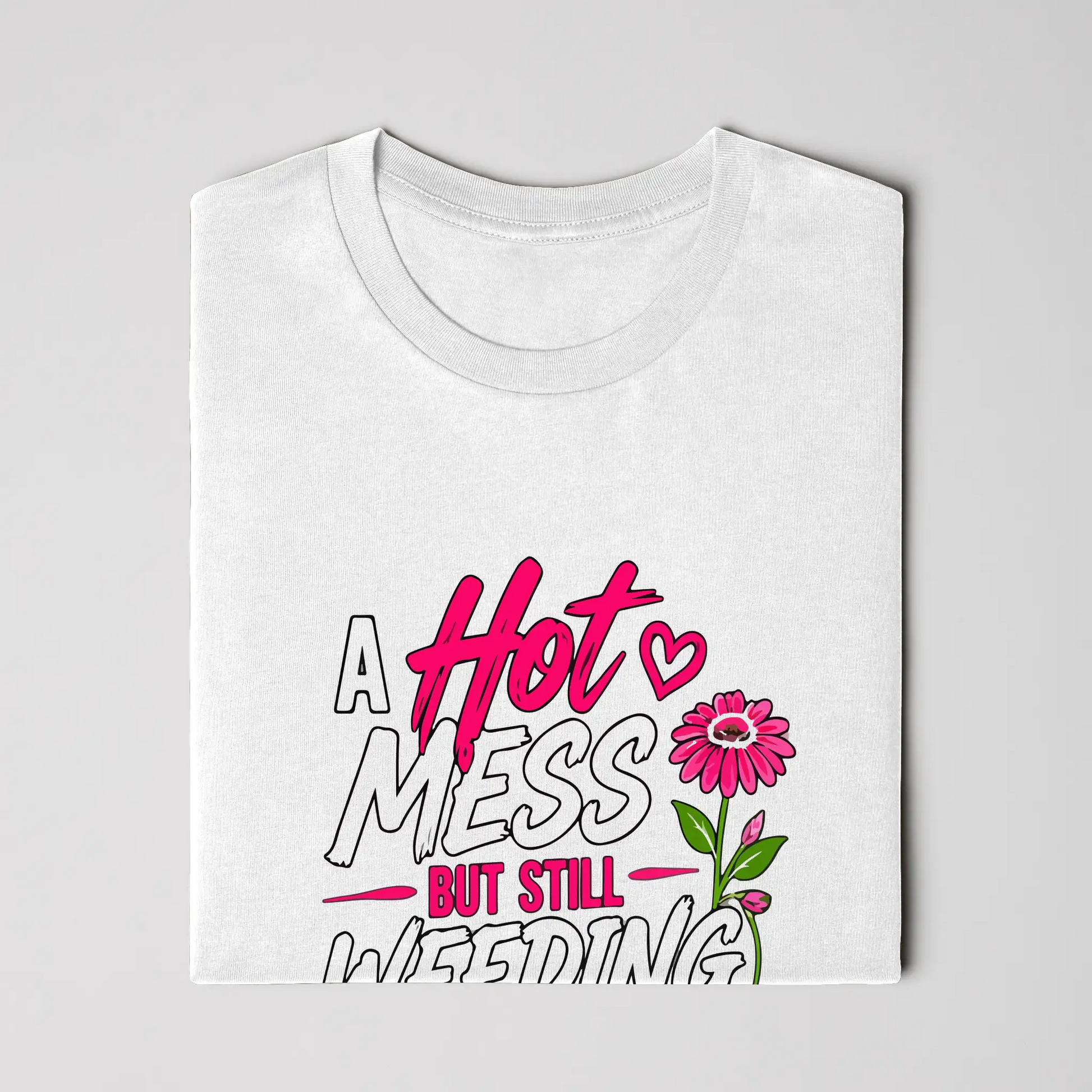Hot Mess Shirt